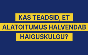 Plakat tekstiga: Kas teadsid, et alatoitumus halvendab haiguskulgu